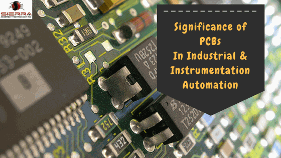 Significance of PCBs Industrial & Automation industry